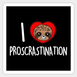 Cute Sloth Procrastination Slogan for Sloth Lovers Magnet